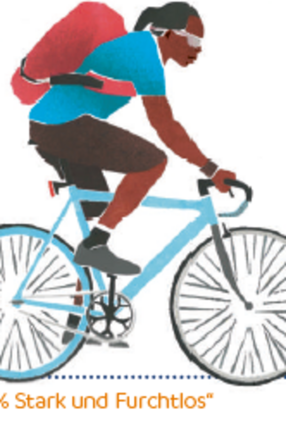Vier Typen von Radfahrenden: Stark und furchtlos Vier Typen von Radfahrenden: Stark und furchtlos